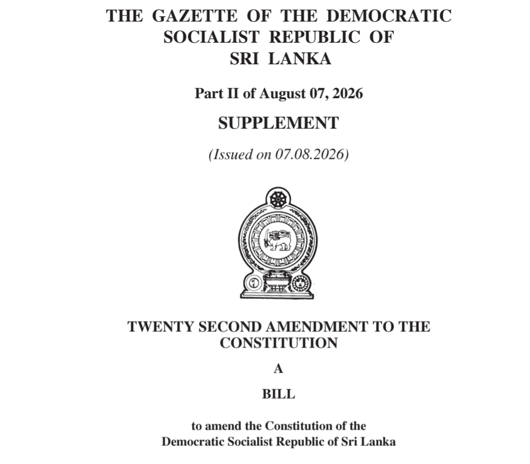 Breaking : Sri Lanka gazettes 22nd Amendment to Constitution